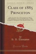 Class Of 1885 Princeton di H D Thompson edito da Forgotten Books