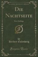 Die Nachtseite di Herbert Eulenberg edito da Forgotten Books