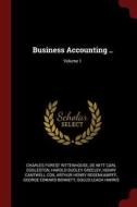 Business Accounting ..; Volume 1 di Charles Forest Rittenhouse, De Witt Carl Eggleston, Harold Dudley Greeley edito da CHIZINE PUBN