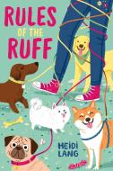 Rules of the Ruff di Heidi Lang edito da Abrams