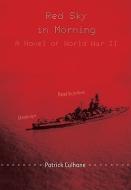 Red Sky in Morning: A Novel of World War II di Patrick Culhane edito da Blackstone Audiobooks