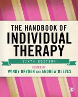 The Handbook of Individual Therapy di Windy Dryden edito da SAGE Publications Ltd