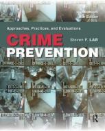 Crime Prevention di Steven P. Lab edito da Taylor & Francis Inc