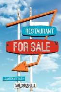 Restaurant for Sale: A Cautionary Tale di Dan Crisafulli edito da Createspace