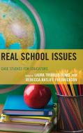 Real School Issues edito da Rowman & Littlefield