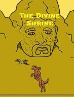 The Divine Shrine di Pat Hatt edito da Createspace