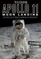 Apollo 11 Moon Landing: An Interactive Space Exploration Adventure di ,Thomas,K. Adamson edito da Capstone Press