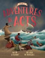Adventures in Acts Vol. 2 di David Luckman edito da Christian Focus Publications