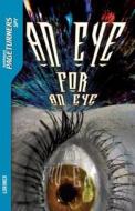 An Eye for an Eye di Janet Lorimer edito da Saddleback Educational Publishing, Inc.