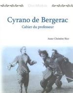 Ciné-Module 3: Cyrano de Bergerac, Cahier du Professeur di Anne-Christine Rice edito da Hackett Publishing Company,