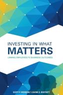 Investing in What Matters di Shane Douthitt edito da Society For Human Resource Management