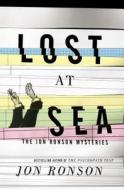 Lost at Sea: The Jon Ronson Mysteries di Jon Ronson edito da Riverhead Books