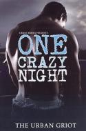 One Crazy Night di Urban Griot edito da Time Warner Trade Publishing