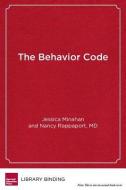 The Behavior Code di Jessica Minahan edito da Harvard Education Press