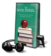 The Good School di Peg Tyre edito da Tantor Audio Pa