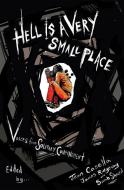 Hell Is A Very Small Place di James Ridgeway, Jean Casella, Sarah Shourd edito da The New Press