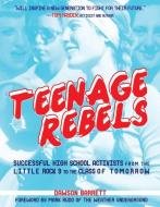 Teenage Rebels di Dawson Barrett edito da Microcosm Publishing