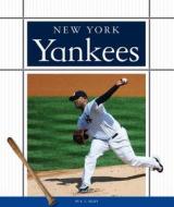New York Yankees di C. Kelley edito da Child's World