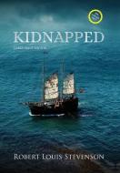 Kidnapped (Annotated, Large Print) di Robert Louis Stevenson edito da LIGHTNING SOURCE INC