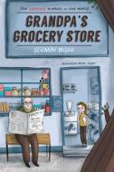 Grandpa's Grocery Store di Sermin Yasar edito da Yellow Pear Press