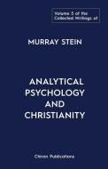 The Collected Writings of Murray Stein di Murray Stein edito da Chiron Publications