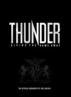 Thunder: Giving the Game Away di Joel McIver edito da Omnibus Press