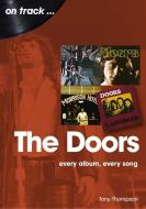 The Doors On Track di Tony Thompson edito da Sonicbond Publishing