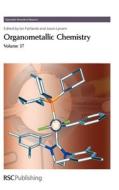 Organometallic Chemistry edito da Royal Society of Chemistry