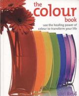 The Colour Book di Lori Reid edito da Connections Book Publishing Ltd