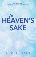 For Heaven's Sake di J. Preston, Jo Preston edito da Dirty Talk Publishing LTD