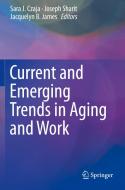 Current and Emerging Trends in Aging and Work edito da Springer International Publishing