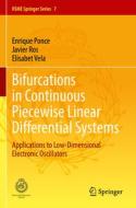 Bifurcations in Continuous Piecewise Linear Differential Systems di Enrique Ponce, Elísabet Vela, Javier Ros edito da Springer International Publishing