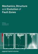 Mechanics, Structure and Evolution of Fault Zones edito da Birkhäuser Basel