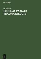 Maxillo-faciale Traumatologie di O. Neuner edito da De Gruyter