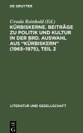 Kürbiskerne. Beiträge zu Politik und Kultur in der BRD. Auswahl aus "Kürbiskern" (1965-1975), Teil 2 edito da De Gruyter
