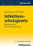 Infektionsschutzgesetz di Stefan Bales, Hans-Georg Baumann, Norbert Schnitzler edito da Kohlhammer W.