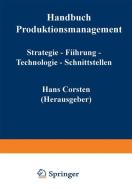Handbuch Produktionsmanagement edito da Gabler Verlag