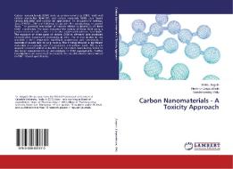 Carbon Nanomaterials - A Toxicity Approach di Bhikku Angoth, Harikiran Lingabathula, Narsimhareddy Yellu edito da LAP Lambert Academic Publishing