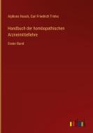 Handbuch der homöopathischen Arzneimittellehre di Alphons Noack, Carl Friedrich Trinks edito da Outlook Verlag