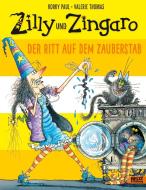 Zilly und Zingaro. Der Ritt auf dem Zauberstab di Korky Paul, Valerie Thomas edito da Beltz GmbH, Julius
