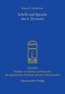 Schrift Und Sprache Der 4. Dynastie di Simon D. Schweitzer edito da Harrassowitz