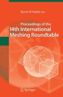 Proceedings of the 14th International Meshing Roundtable edito da Springer Berlin Heidelberg