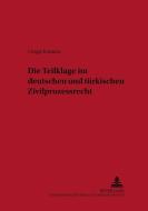 Die Teilklage im deutschen und türkischen Zivilprozessrecht di Cengiz Kulaksiz edito da Lang, Peter GmbH