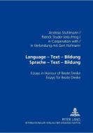Language - Text - Bildung. Sprache - Text - Bildung edito da Lang, Peter GmbH