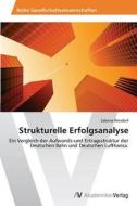 Strukturelle Erfolgsanalyse di Sabrina Wendorf edito da AV Akademikerverlag