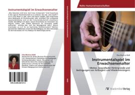 Instrumentalspiel im Erwachsenenalter di Elke Martina Wöß edito da AV Akademikerverlag