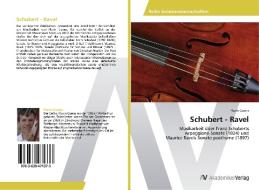 Schubert - Ravel di Flurin Cuonz edito da AV Akademikerverlag