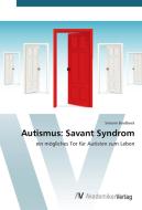 Autismus: Savant Syndrom di Simone Brodbeck edito da AV Akademikerverlag