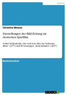 Darstellungen der Bild-Zeitung im deutschen Spielfilm di Christine Mewes edito da GRIN Publishing