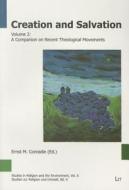 Creation and Salvation: Volume 2: A Companion on Recent Theological Movements di Conradie edito da Lit Verlag